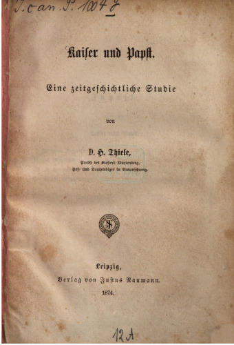 Kaiser und Papst. Eine zeitgeschichtliche Studie