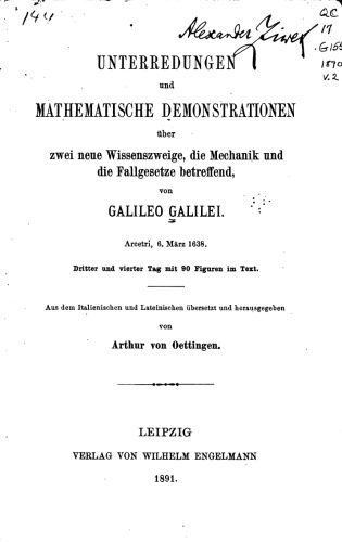 Unterredungen und mathematische Demonstrationen über zwei neue Wissenszweige, die Mechanik und die Fallgesetze betreffend : Dritter und vierter Tag