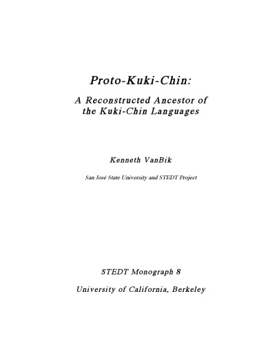 Proto-Kuki-Chin: A Reconstructed Ancestor of the Kuki-Chin Languages
