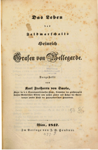 Das Leben des Feldmarschalls Heinrich Grafen von Bellegarde