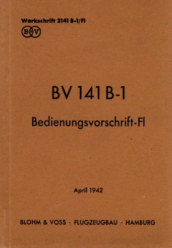 BV 141 B-1Bedienungsvorschrift – Fl. Teil 1. Klarmachen zum Abflug