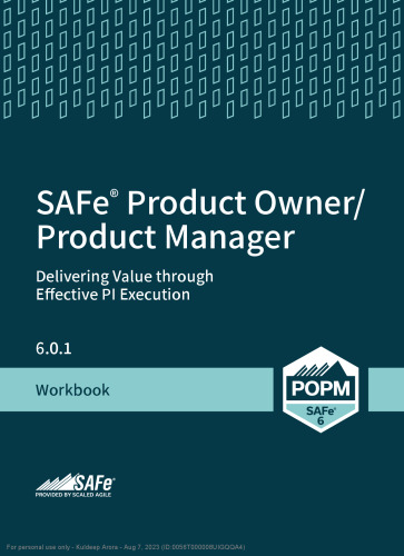 SAFe® Product Owner/Product Manager workbook v6.0.1 6.0 SAFe POPM