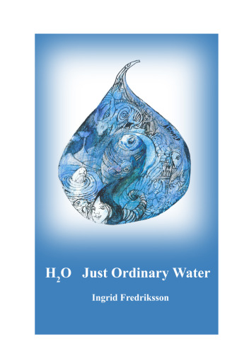H2O Just Ordinary Water