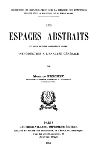 Les espaces abstraits : introduction à l'analyse générale
