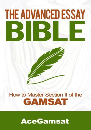 AceGamsat - The Advanced Essay Bible