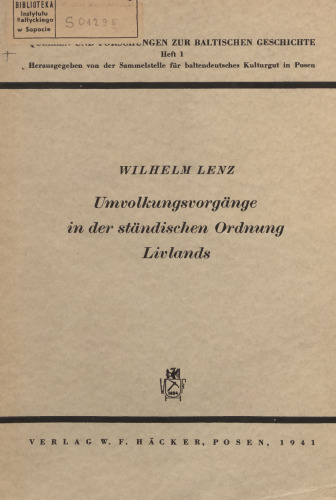 Umvolkungsvorgänge in der ständischen Ordnung Livlands: Der landische Mittelstand in Südlivland in der Zeit vom Nordischen Kriege bis zum Weltkrieg