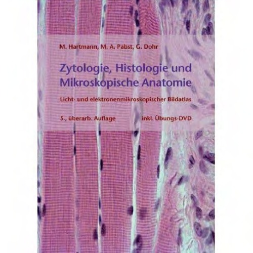 Zytologie, Histologie und Mikroskopische Anatomie: Licht- und elektronenmikroskopischer Bildatlas