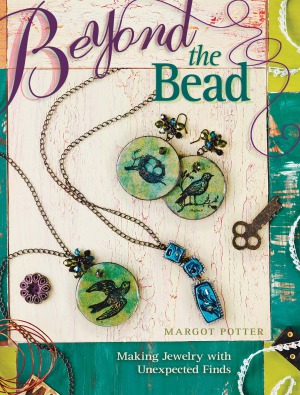 Beyond The Bead Making Jewelry With Unexpected Finds