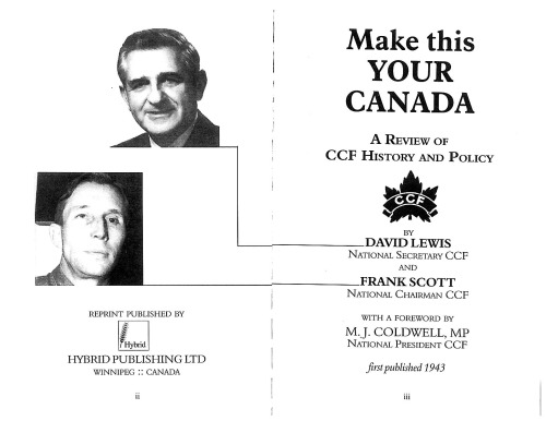 Make this your Canada a review of C.C.F. history and policy,