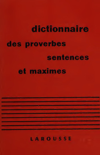 Dictionnaire des Proverbes, Sentences et Maximes