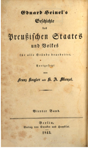 Eduard Heinel's Geschichte des Preußischen Staates und Volkes