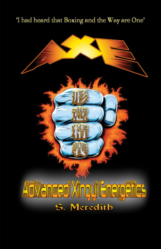 AXE Advanced Xingyi Energetics