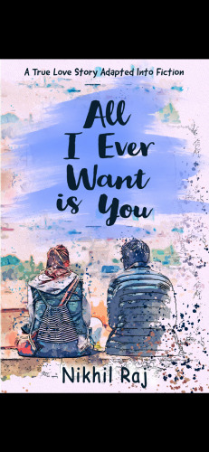 All I Ever Want is You
