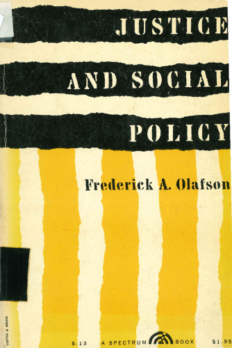 Justice and Social Policy: A collection of essays