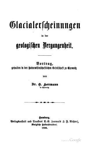 Glacialerscheinungen [Glazialerscheinungen] in der geologischen Vergangenheit. Vortrag