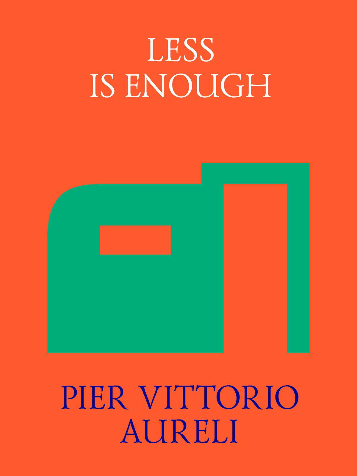 Less Is Enough: On Architecture and Asceticism