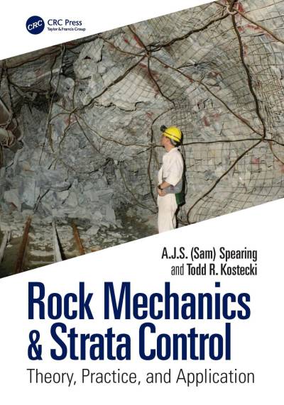 Rock Mechanics & Strata Control; Theory, Practice, and Application