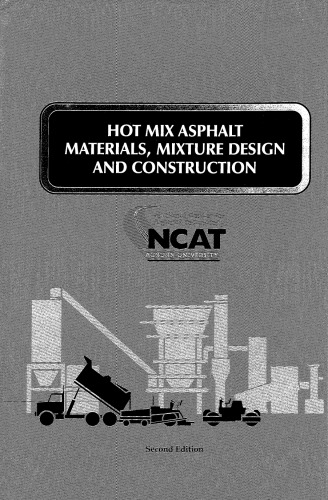 Hot mix asphalt materials, mixture design and construction