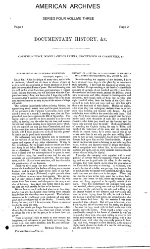American Archives, Fourth Series: Containing a Documentary History of the English Colonies in North America, From the King's Message to Parliament, of March 7, 1774, to the Declaration of Independence by the United States
