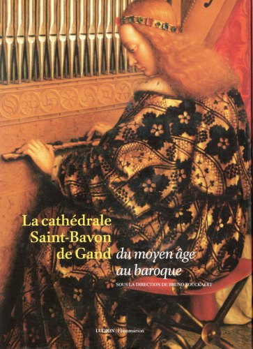 La cathédrale saint-bavon de gand du moyen-âge au baroque