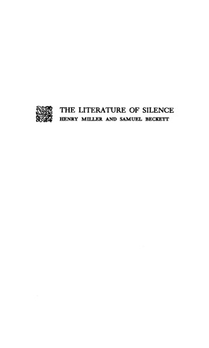 The Literature of Silence: Henry Miller and Samuel Beckett