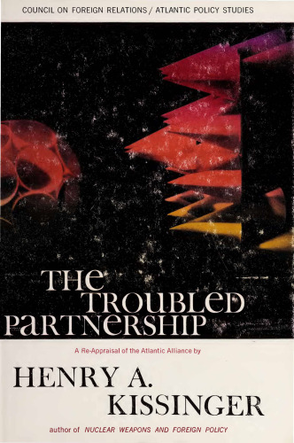 Troubled Partnership - Re-Appraisal of Atlantic Alliance