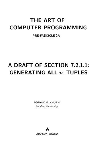 The Art of Computer Programming 4 Generating all n-Tuples, Permutations, Combinations