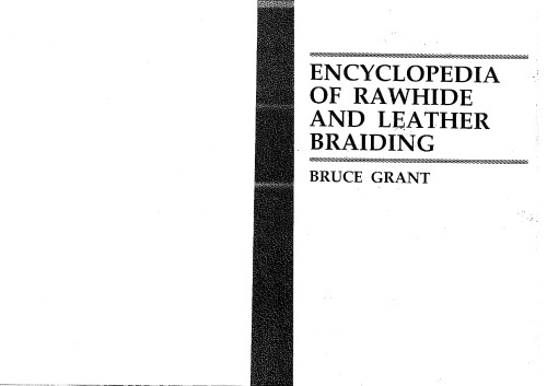 Encyclopedia of Rawhide and Leather Braiding