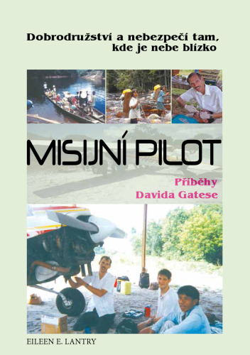Misijní pilot - Příběhy Davida Gatese
