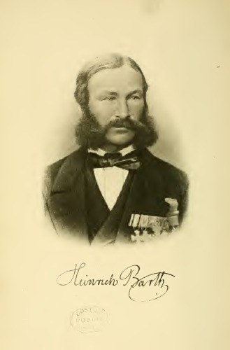 Heinrich Barth, der Bahnbrecher der deutschen Afrikaforschung