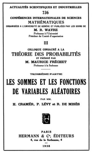 Conferences internationales de sciences mathematiques ... III Colloque consacre a la theorie des probabilites ... Troisieme partie. Les sommes et les fonctions de variables aleatoires.