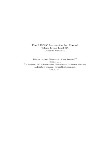 The RISC-V Instruction Set Manual: Volume I: User-Level ISA