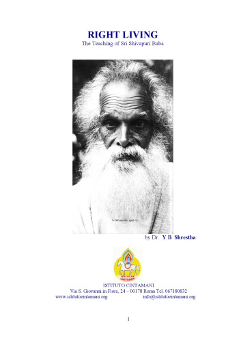 RIGHT LIVING. The Teaching of Sri Shivapuri Baba