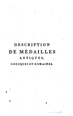 Description de Medailles antiques grecques et romaines. Suppl.