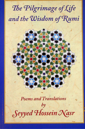 The Pilgrimage of Life and the Wisdom of Rumi