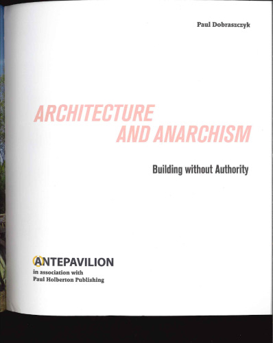 Architecture and Anarchis: Bulding without Authority