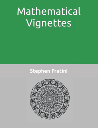 Mathematical Vignettes I