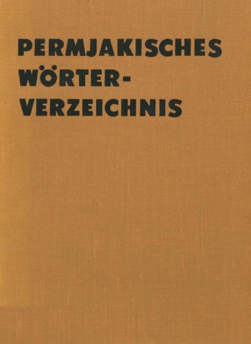 Permjakisches Wörterverzeichnis aus dem Jahre 1833 auf Grund der Aufzeichnungen F. A. Wolegows