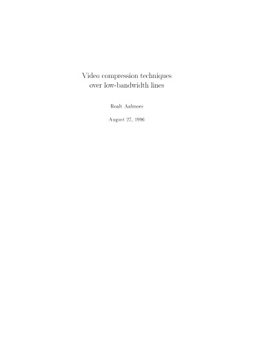 Video Compression Techniques Over Low-Bandwidth Lines