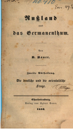 Russland und das Germanentum / Die deutsche und die orientalische Frage