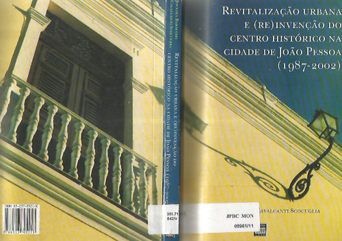 Revitalização Urbana e (re)invenção do centro histórico de João Pessoa