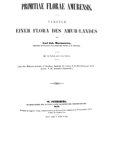 Primitiae florae Amurensis = Versuch einer Flora des Amur-Landes