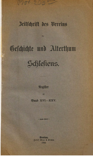 Zeitschrift des Vereins für Geschichte und Altertum Schlesiens / Register zu Band XVI - XXV