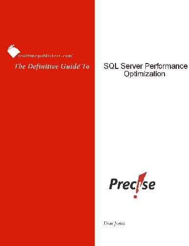The Definitive Guide to SQL Server Performance Optimization, Realtime