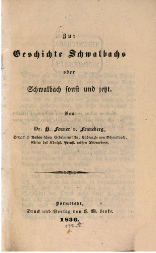 Zur Geschichte der Schwalbachs oder Schwalbach einst und jetzt
