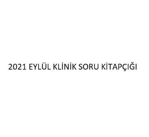Eylül 2021 Tus Klinik Sınav Soruları Cevaplı