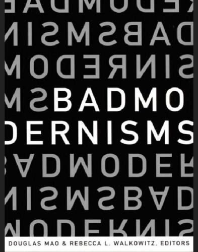 Bad modernisms