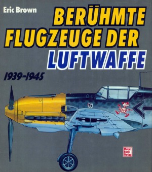 Berühmte Flugzeuge der Luftwaffe 1939-1945