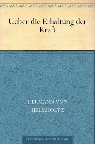 Über die Erhaltung der Kraft