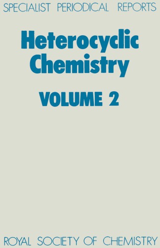 Heterocyclic chemistry. Volume 2 : a review of the literature abstracted between July 1979 and June 1980